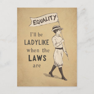 I’ll Be Ladylike When the Laws Are Equal Feminist Postcard