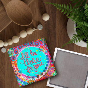 “I’ll be There for You“ Inspirivity Magnet