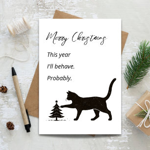 I’ll Behave Probably Funny Cat Christmas Card