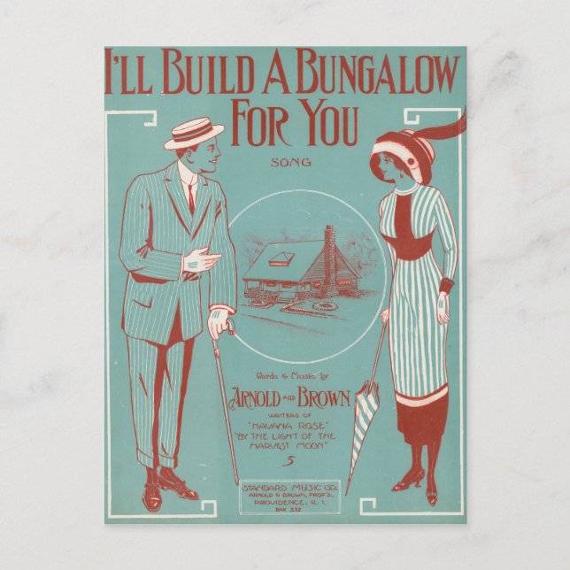 I’ll Build a Bungalow for You Postcard (Front)