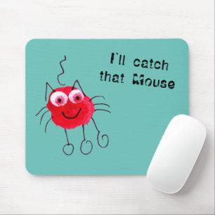 I`ll catch that Mouse Funny Red Cat Mouse Pad