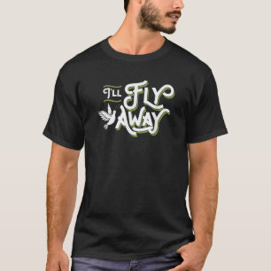 I ll Fly Away Christian Dove Salvation Church Chri T-Shirt