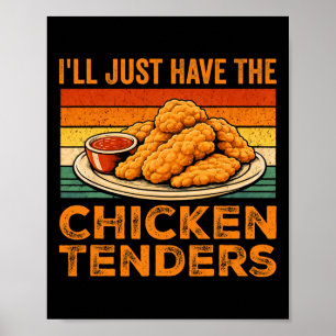 I’ll Just Have The Chicken Tenders Vintage Chicken Poster