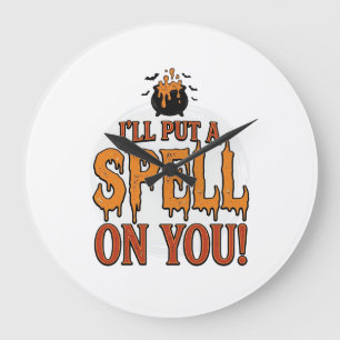 I’ll Put a Spell on You Halloween Cauldron Shirt_1 Large Clock