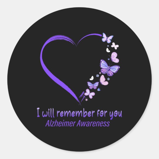 I’ll Remember For You Alzheimer Awareness Apparel  Classic Round Sticker (Front)