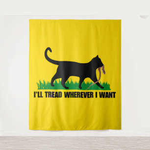 I’ll Tread Wherever I Want  Tapestry