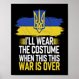 I’ll Wear The Costume When This War Is Over  Poster
