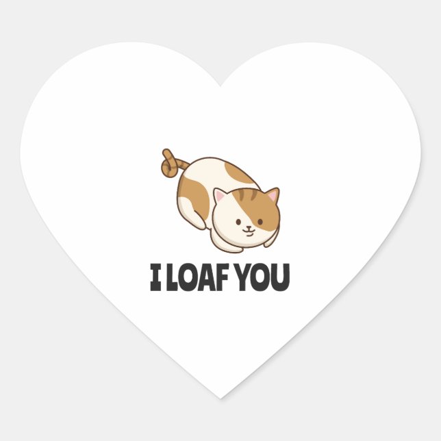 I Loaf You Funny Cat Lover Gift Mum Dad Cute Kitte Heart Sticker (Front)