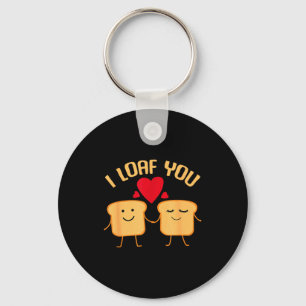 I Loaf You Funny Valentines Day Bread Lover Gift Key Ring