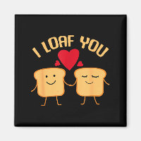 I Loaf You Funny Valentine's Day Bread Lover Gift
