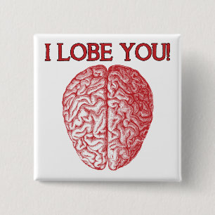 I Lobe You Geek Nerd Love Funny Button Badge Pin
