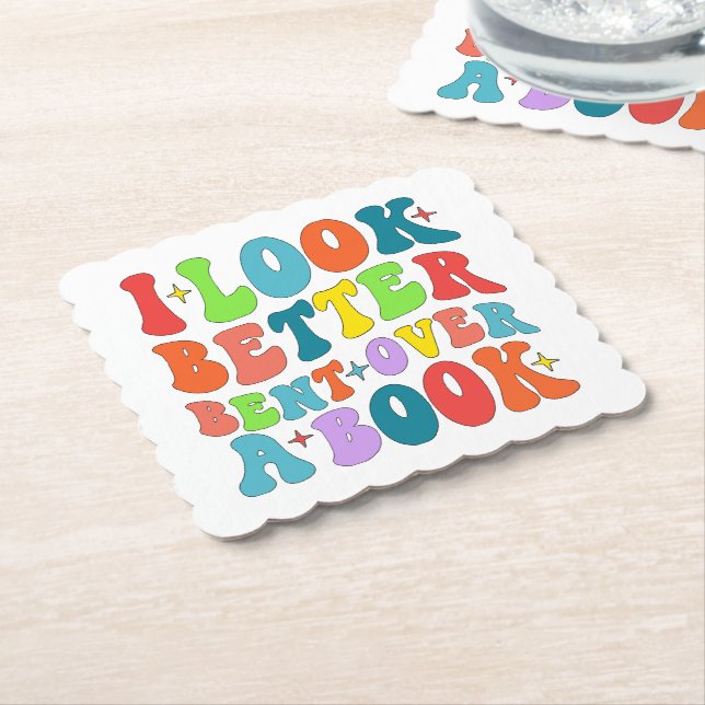 I Look Better Bent Over A Book Reader Lover Groovy Paper Coaster (Angled)