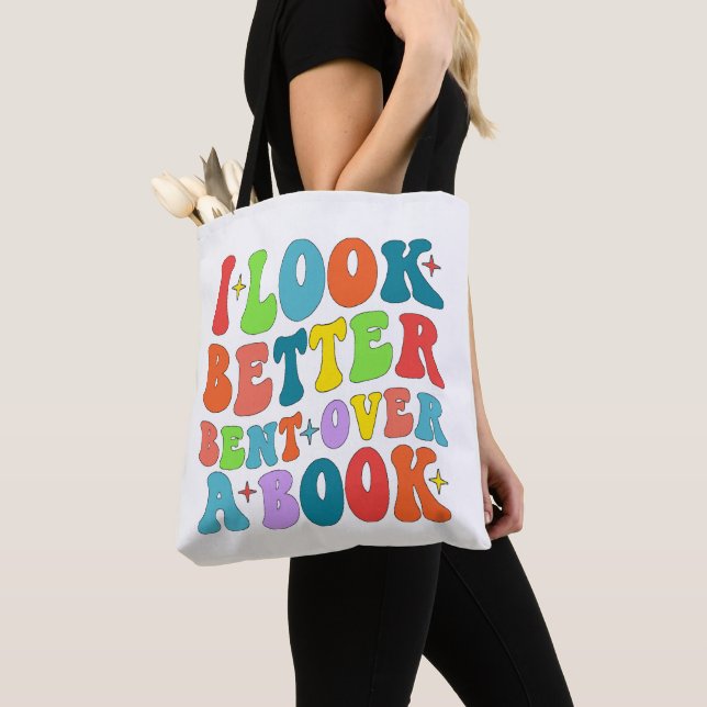 I Look Better Bent Over A Book Reader Lover Groovy Tote Bag (Close Up)