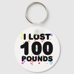 I Lost 100 Pounds Party Key Ring