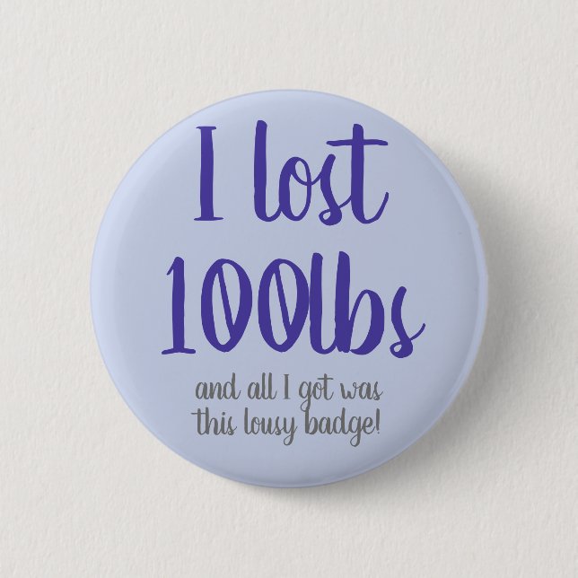 I Lost 100lbs Badge (Front)