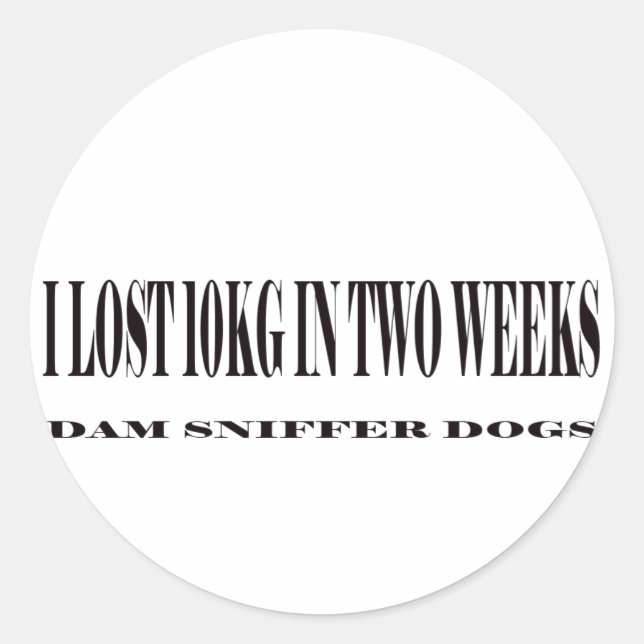 I lost 10kg in two weeks classic round sticker (Front)