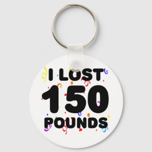 I Lost 150 Pounds Party Key Ring