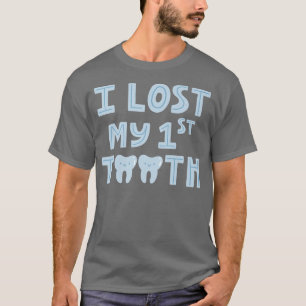 I Lost My 1st Tooth Cute Typography Funny Dental T T-Shirt