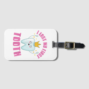 I Lost My First Tooth Teeth Out Kids Gift Luggage Tag
