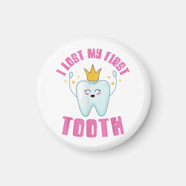 I Lost My First Tooth Teeth Out Kids Gift  Magnet (Front)