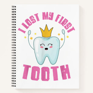 I Lost My First Tooth Teeth Out Kids Gift Notebook