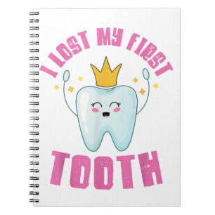 I Lost My First Tooth Teeth Out Kids Gift Notebook