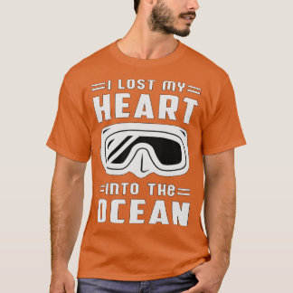 I Lost My Heart Into The Ocean Scuba Diving Diver T-Shirt