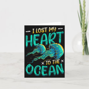 I lost my heart to the ocean jellyfish card