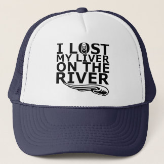 "I Lost My Liver On The River" Trucker Hat