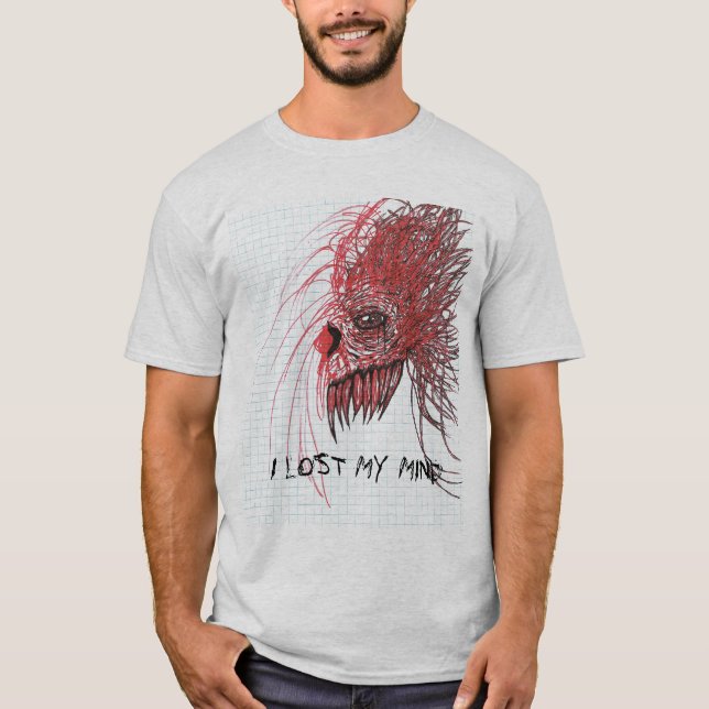 I lost my mind T-Shirt (Front)