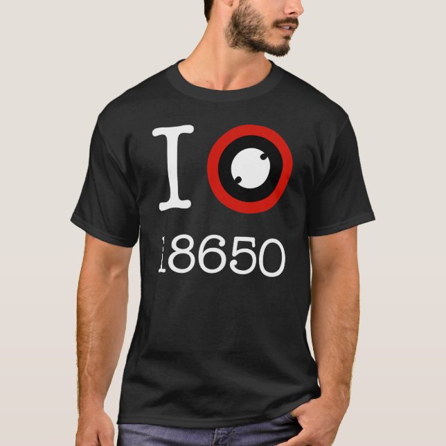 I Love 18650 Li-Ion Batteries T-Shirt (Front)
