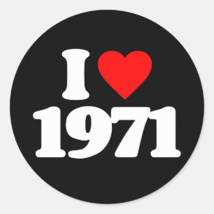 I LOVE 1971 CLASSIC ROUND STICKER