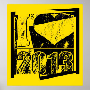 I love 2013 - Black and Yellow Pop Art Poster