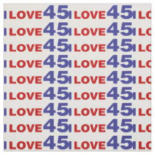 I Love 45 Fabric