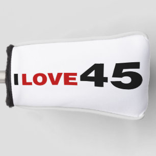 I Love 45 Golf Head Cover