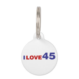 I Love 45 Pet Tag