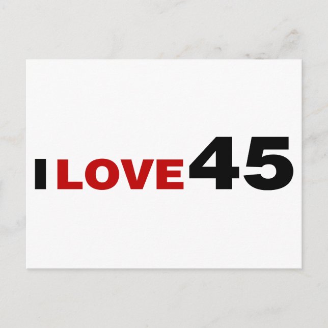 I Love 45 Postcard (Front)