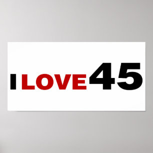 I Love 45 Poster