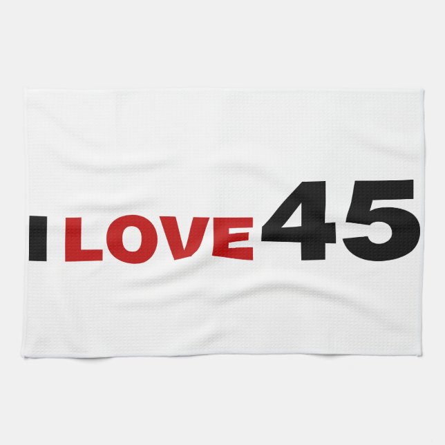 I Love 45 Tea Towel (Horizontal)