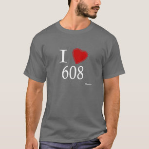 I Love 608 Madison T-Shirt