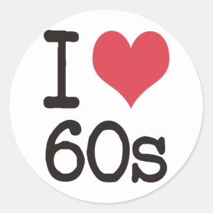 I Love 60s Vintage & Retro Designs! Classic Round Sticker