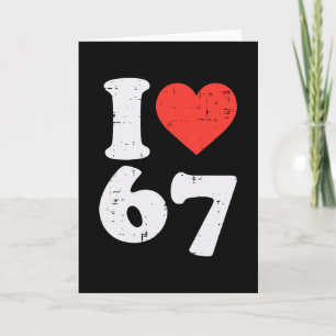 I Love 67 Funny 6 7 Costume Meme Six Seven Kids Yo Card