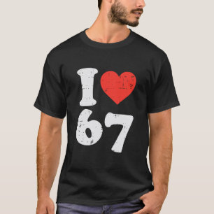 I Love 67 Funny 6 7 Costume Meme Six Seven Kids Yo T-Shirt