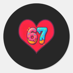 I Love 67 Funny I Heart 67 Birthday For Men Women Classic Round Sticker