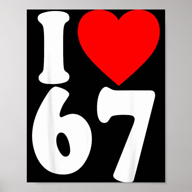 I Love 67 Meme Six Seven Matching Couples Valentin Poster (Front)