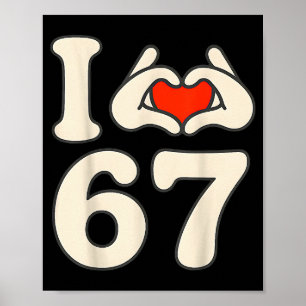 I Love 67 Retro Hand Heart Number Design  Poster