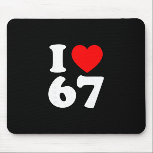 I Love 67 Year Old 67th Birthday Party Anniversary Mouse Mat