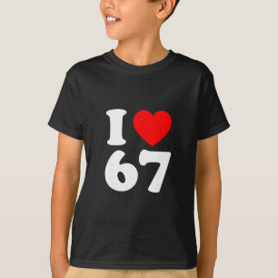 I Love 67 Year Old 67th Birthday Party Anniversary T-Shirt