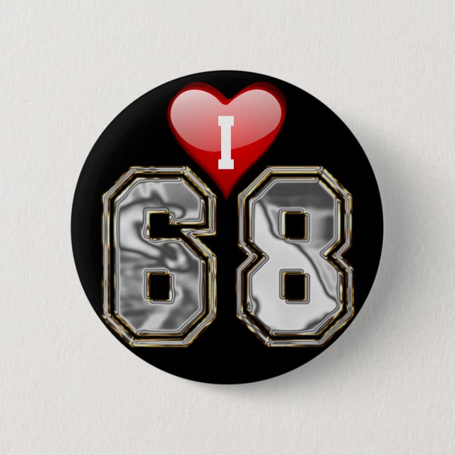 I LOVE 68 6 CM ROUND BADGE (Front)