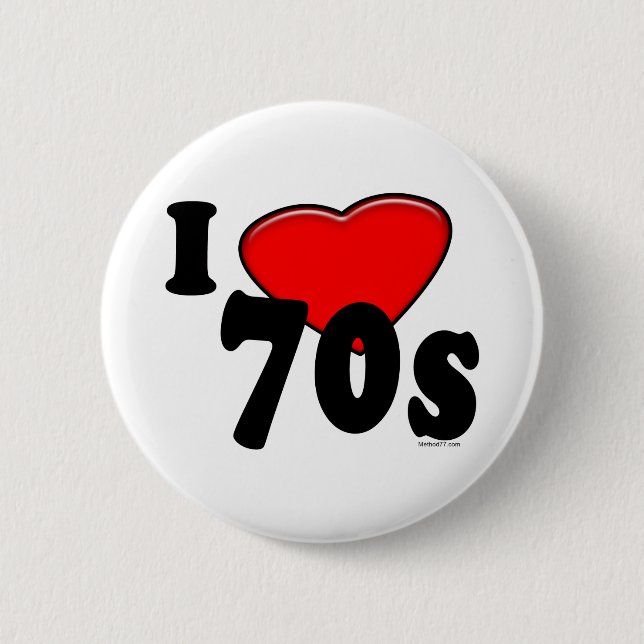 I Love 70s Button (Front)